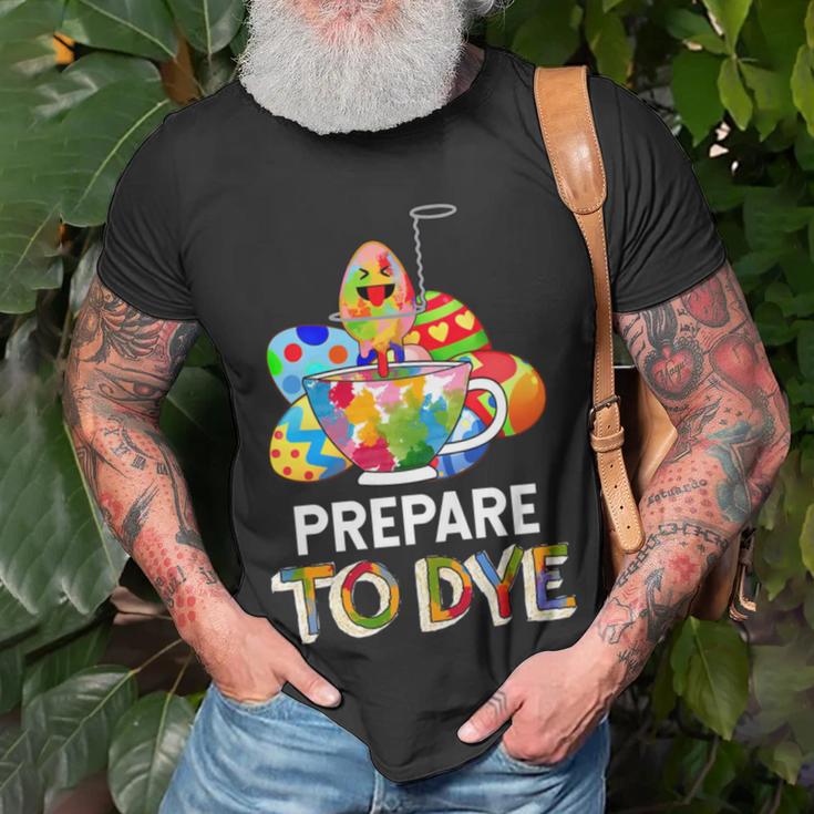 Prepare To Dye Unisex T-Shirt Gifts for Old Men