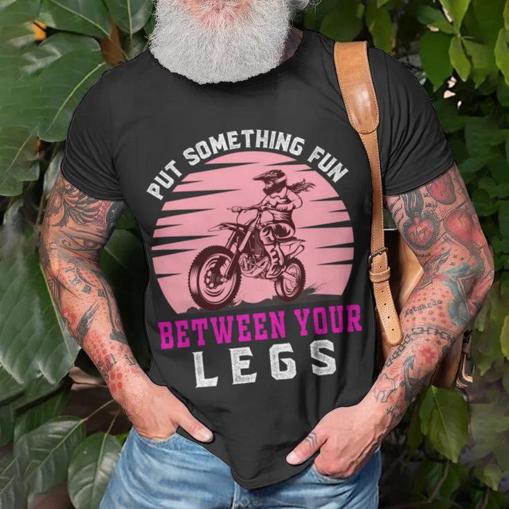 Put The Fun Between Your Legs Funny Girl Motocross Gift Girl Motorcycle Lover Vintage Unisex T-Shirt Gifts for Old Men