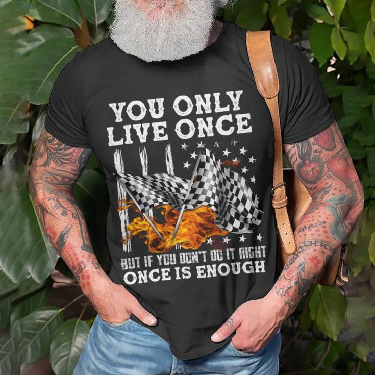 Racing You Only Live Once Unisex T-Shirt Gifts for Old Men