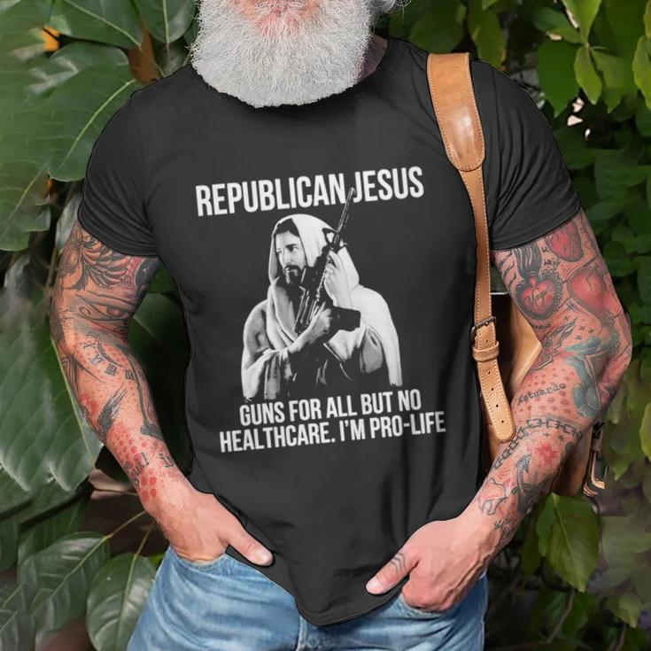 Republican Jesus Guns For All But No Healthcare I’M Pro-Life Unisex T-Shirt Gifts for Old Men