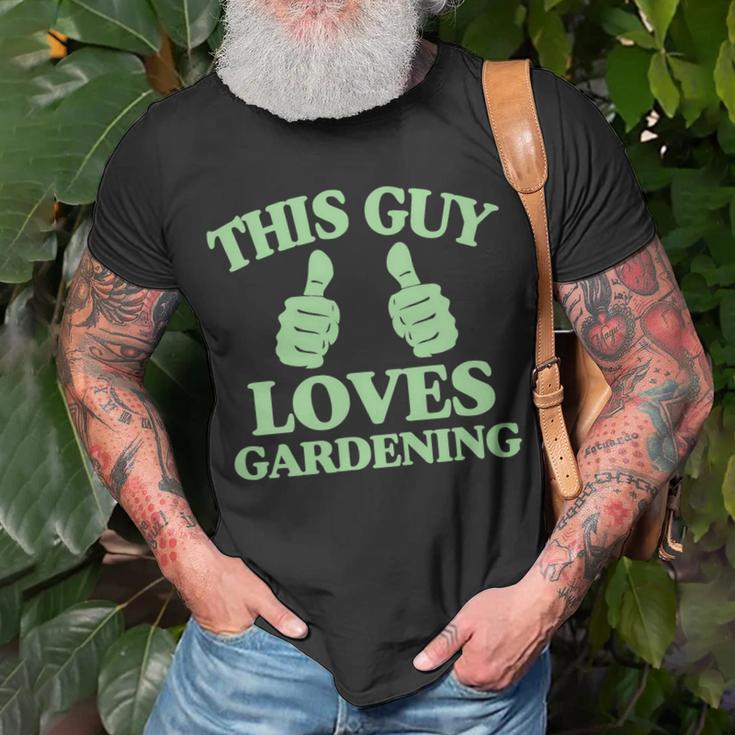 This Guy Loves Gardening Two Thumbs 553 Shirt Unisex T-Shirt Gifts for Old Men