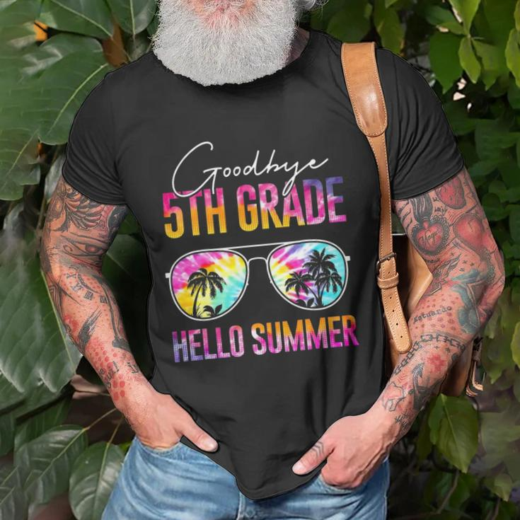 Tie Dye Goodbye 5Th Grade Hello Summer Last Day Of School Unisex T-Shirt Gifts for Old Men