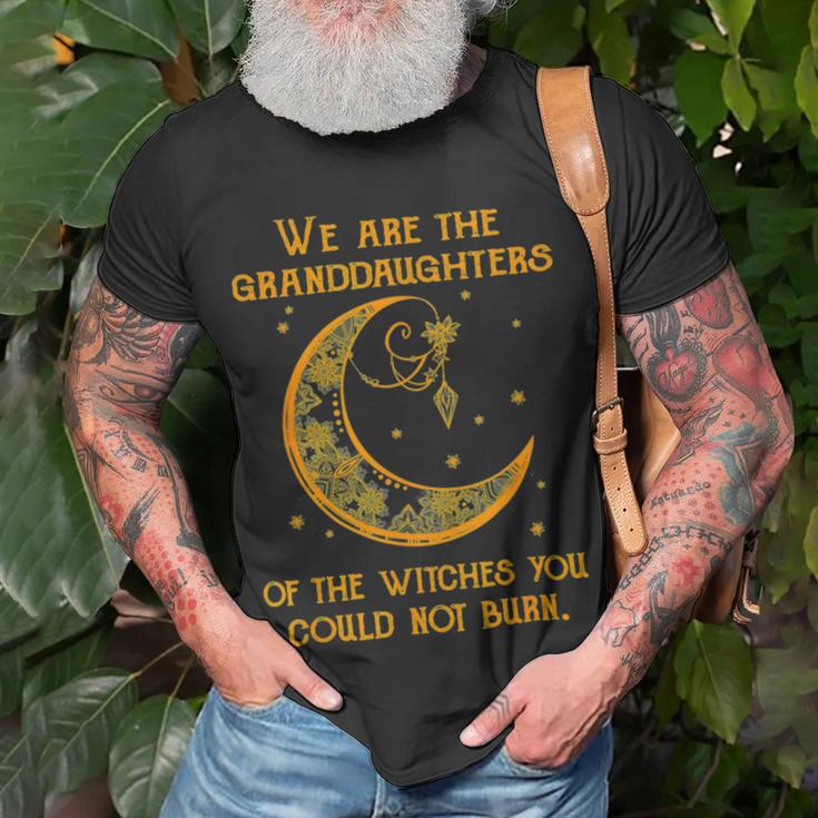 We Are The Granddaughters Of The Witches You Could Not Burn 208 Shirt Unisex T-Shirt Gifts for Old Men