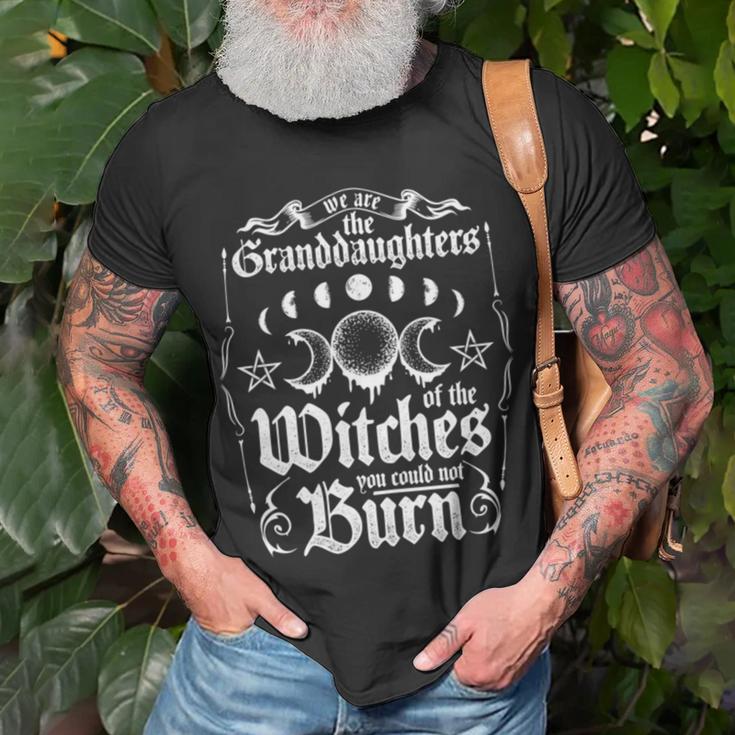 We Are The Granddaughters Of The Witches You Could Not Burn 209 Shirt Unisex T-Shirt Gifts for Old Men