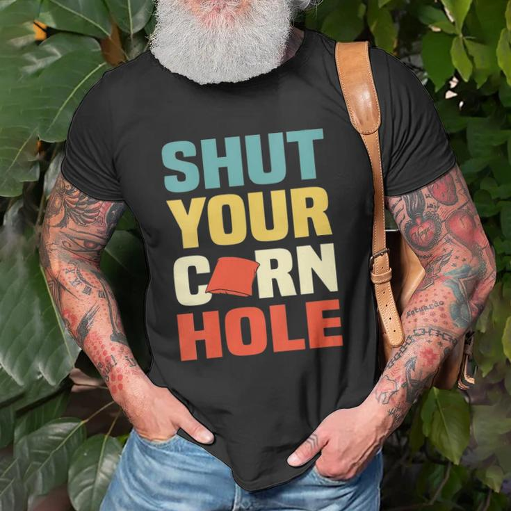 Womens Funny Shut Your Cornhole Lovers Gift Unisex T-Shirt Gifts for Old Men