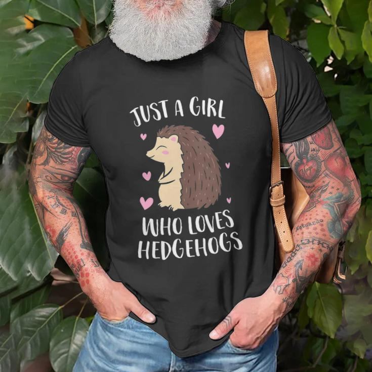 Womens Just A Girl Who Loves Hedgehogs Cute Hedgehog Girl Unisex T-Shirt Gifts for Old Men