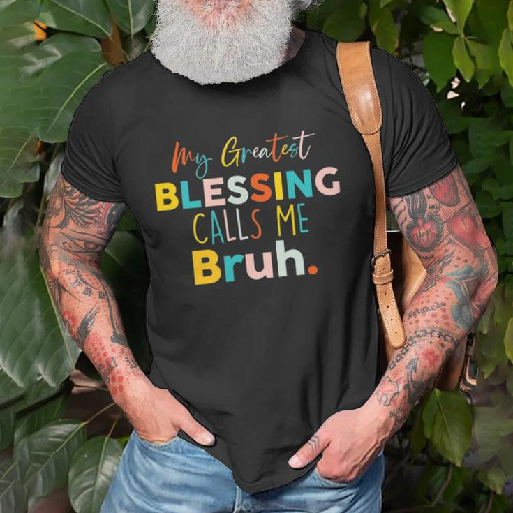 Womens My Greatest Blessing Calls Me Bruh Retro Mothers Day Unisex T-Shirt Gifts for Old Men