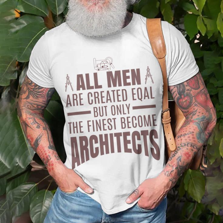 All Men Are Created Eqal But Only Unisex T-Shirt Gifts for Old Men