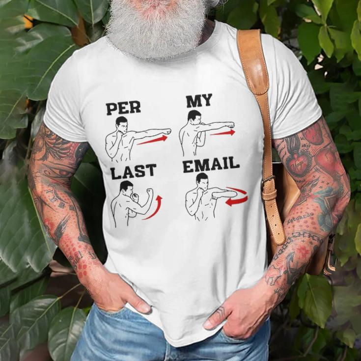 As Per My Last Email Coworker Humor Funny Men Costumed Unisex T-Shirt Gifts for Old Men