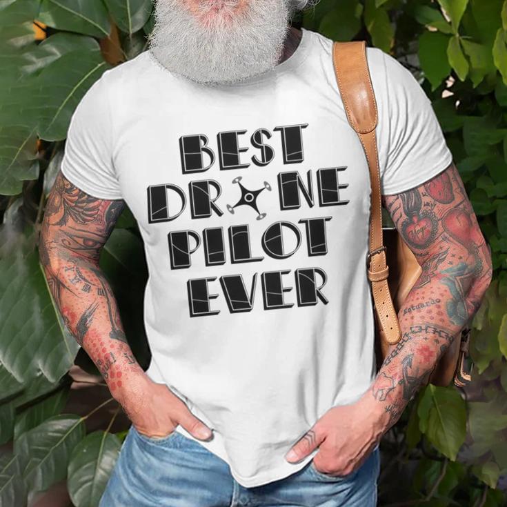 Best Drone Pilot Ever Unisex T-Shirt Gifts for Old Men