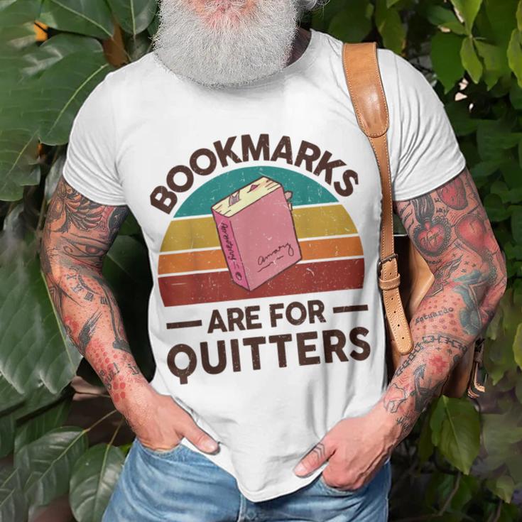 Bookmarks Are For Quitters Unisex T-Shirt Gifts for Old Men