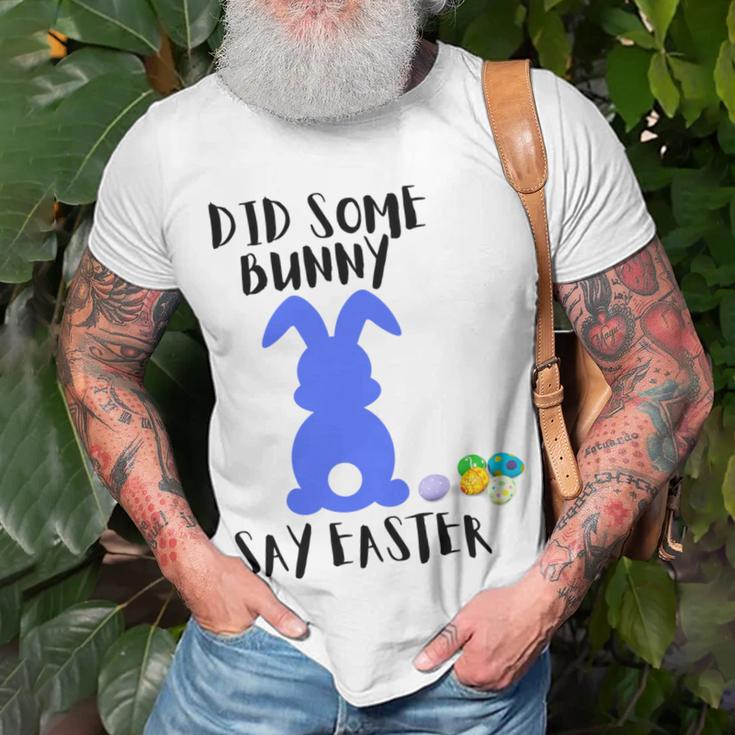 Did Some Bunny Say Easter Unisex T-Shirt Gifts for Old Men