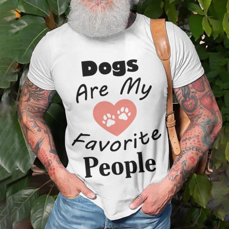 Dogs Are My Favorite People Funny Dogs Quotes Gift For Dogs Lovers Unisex T-Shirt Gifts for Old Men