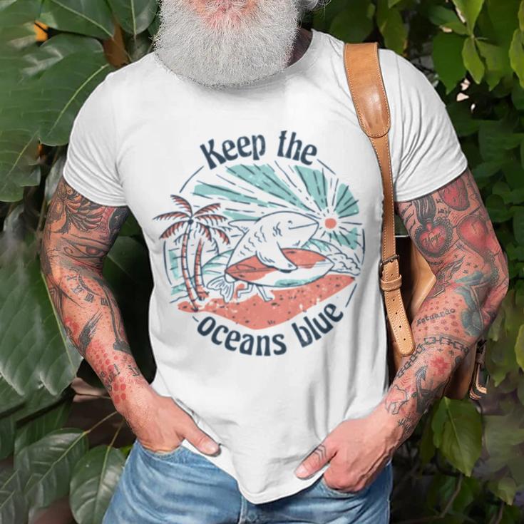 Environmentalist Keep The Oceans Blue Unisex T-Shirt Gifts for Old Men