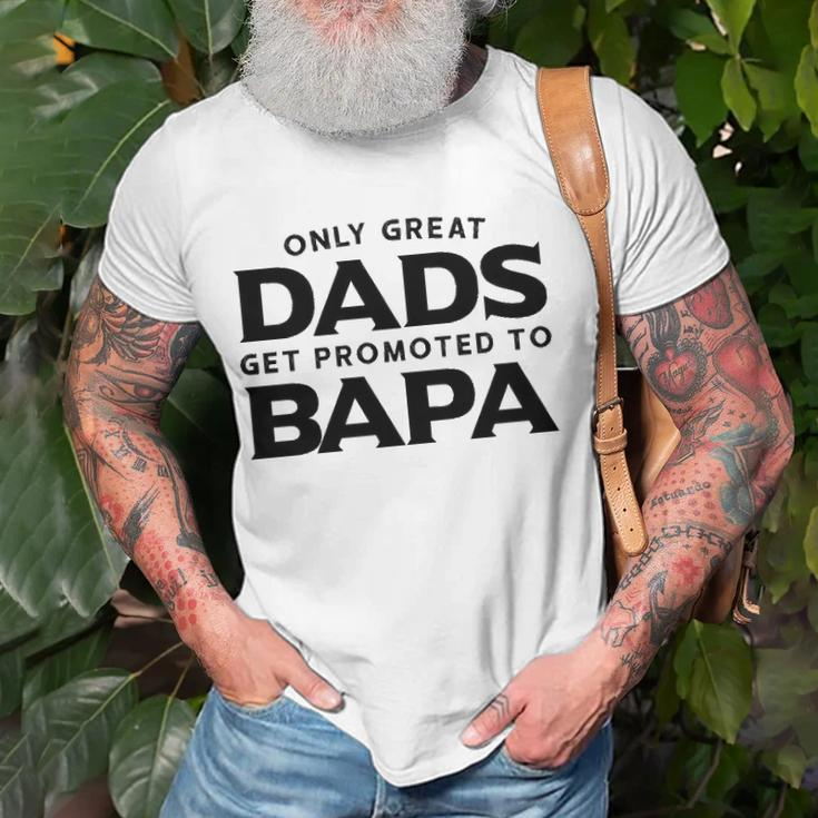 Fathers Day Bapa Gift Only Great Dads Get Promoted To Bapa Unisex T-Shirt Gifts for Old Men