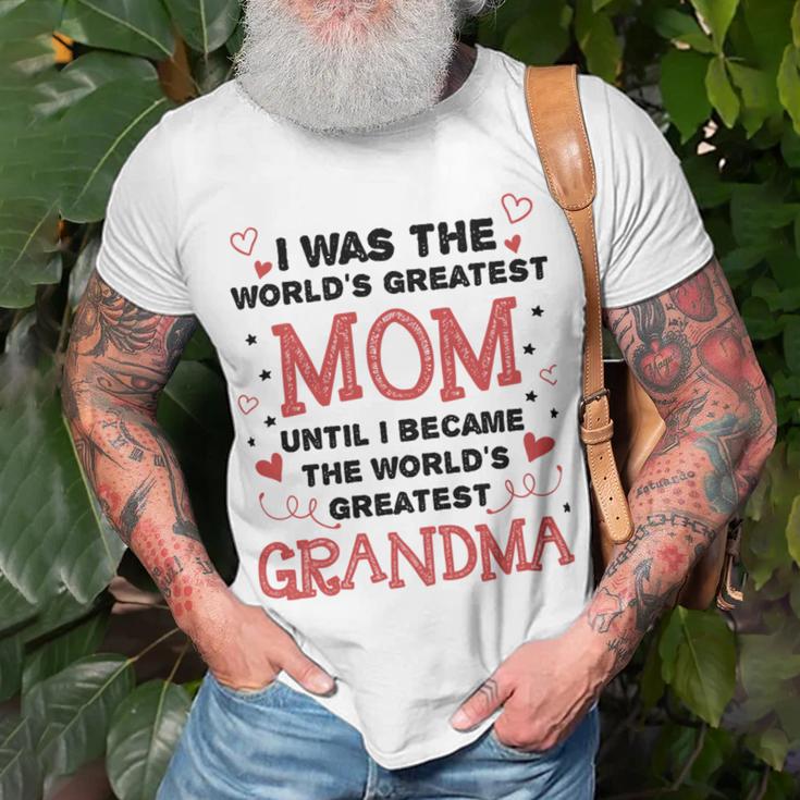 From Worlds Greatest Mom To Worlds Greatest Grandma 84 Trending Shirt Unisex T-Shirt Gifts for Old Men