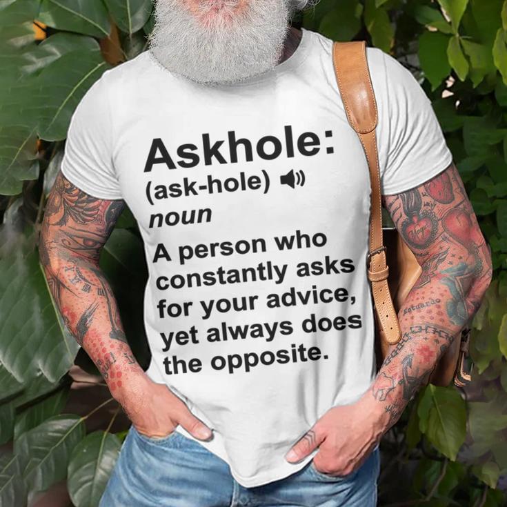 Funny Askhole Definition Dictionary Word Gag Sarcastic V4 Unisex T-Shirt Gifts for Old Men