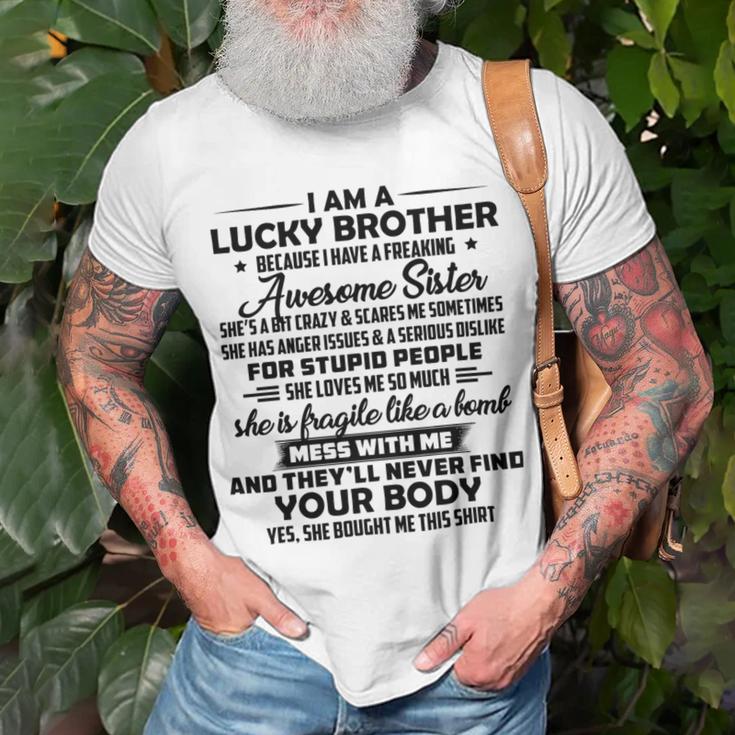 Funny For Brother From Sister I Am A Lucky Brother Unisex T-Shirt Gifts for Old Men