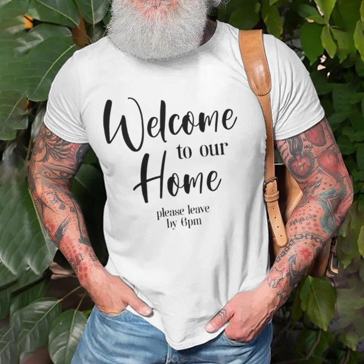 Funny Housewarming Home Accessories Welcome Please Leave By 9 Pm Sleeveless Top 435 Trending Shirt Unisex T-Shirt Gifts for Old Men