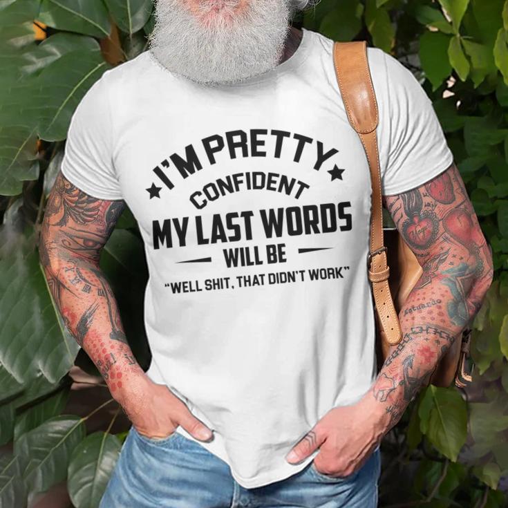 Funny Im Pretty Confident V2 Unisex T-Shirt Gifts for Old Men