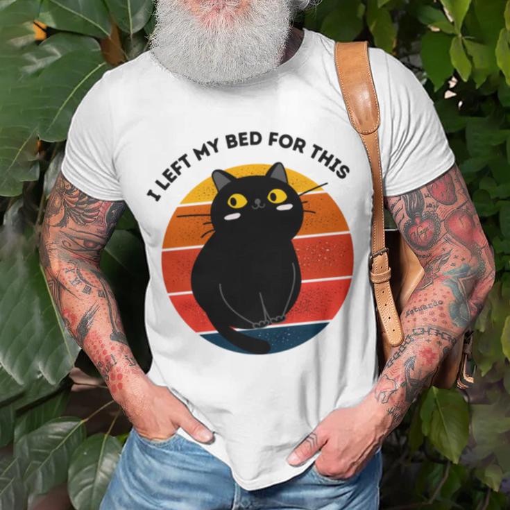 Funny Vintage Black Cat I Left My Bed For This Unisex T-Shirt Gifts for Old Men