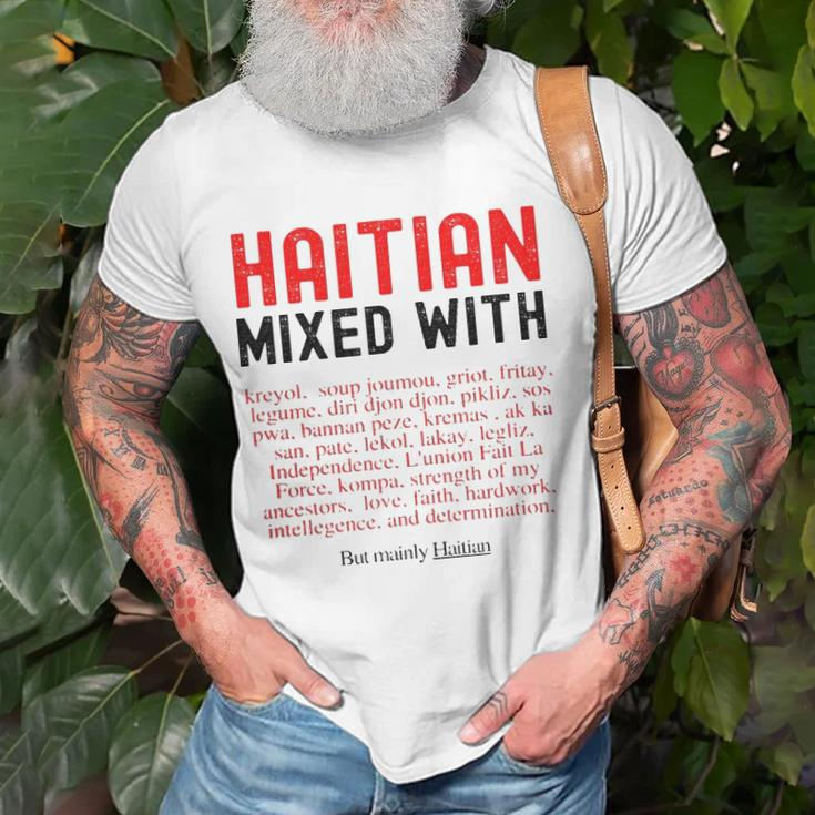 Haitian Mixed With Kreyol Griot But Mainly Haitian Unisex T-Shirt Gifts for Old Men
