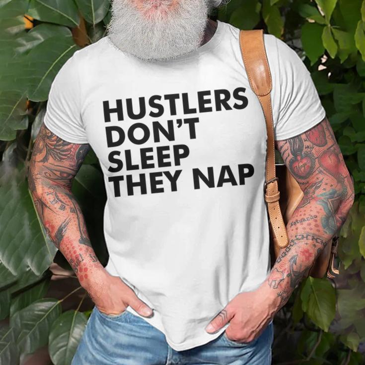 Hustlers Dont Sleep They Nap V2 Unisex T-Shirt Gifts for Old Men