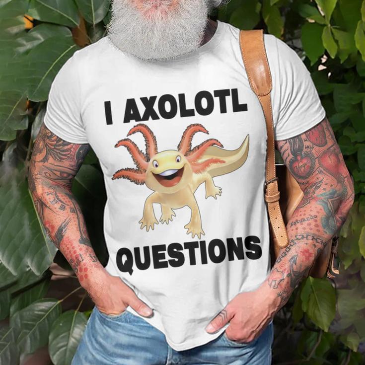 I Axlotl Questions Cute Axlotl Unisex T-Shirt Gifts for Old Men