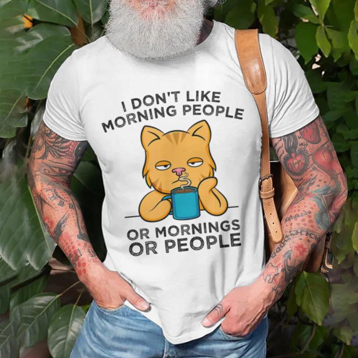 I Dont Like Morning People Or Mornings Or People V2 Unisex T-Shirt Gifts for Old Men