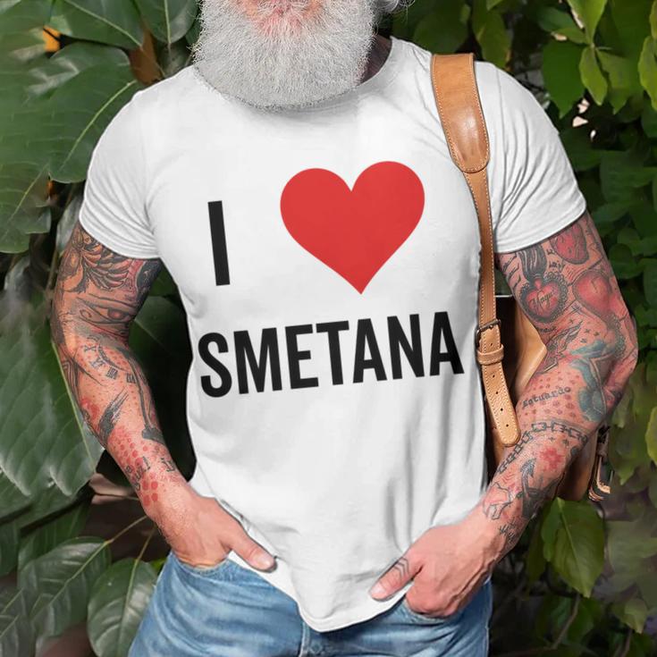 I Heart Smetana The Smetana Man I Love Smetana Unisex T-Shirt Gifts for Old Men