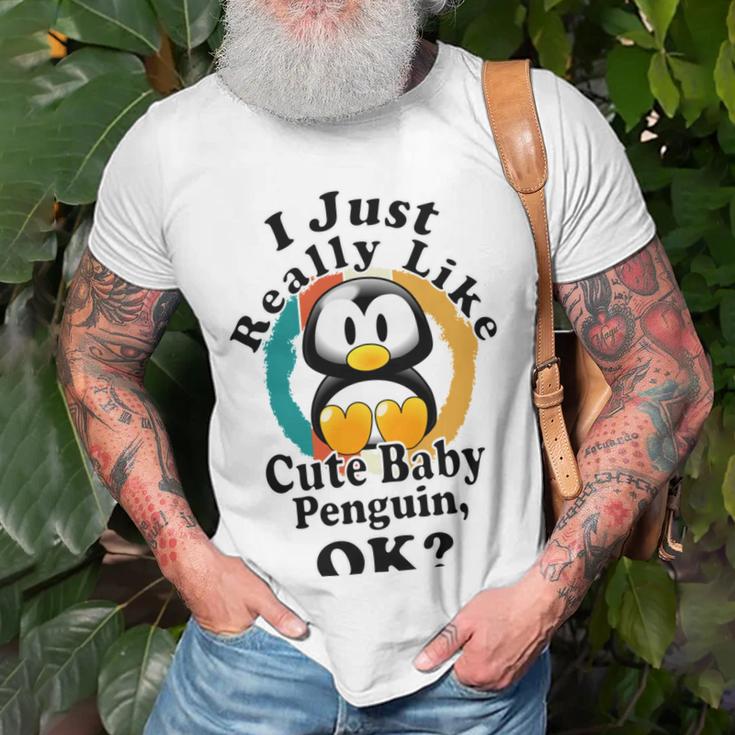 I Really Like Cute Baby Penguin Ok Unisex T-Shirt Gifts for Old Men