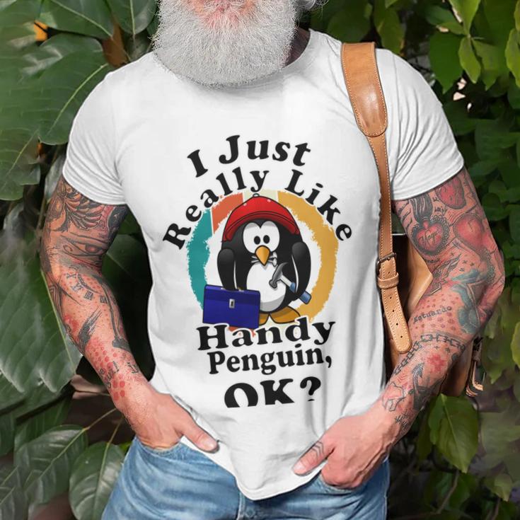 I Really Like Handy Penguin Ok Unisex T-Shirt Gifts for Old Men