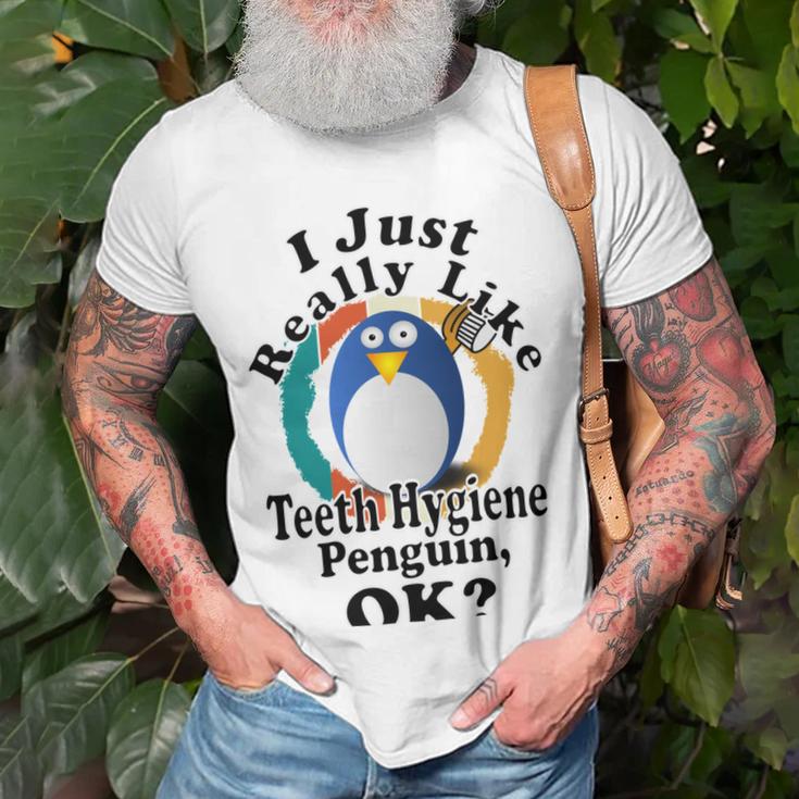 I Really Like Teeth Hygiene Penguin Ok Unisex T-Shirt Gifts for Old Men