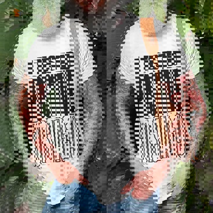 I Tested Positive For Swag-19 Unisex T-Shirt Gifts for Old Men