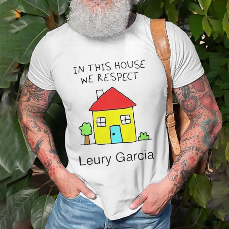 In This House We Respect Leury Garcia Unisex T-Shirt Gifts for Old Men