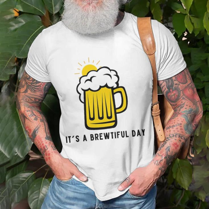 Its A Brewtiful Day Beer Mug Unisex T-Shirt Gifts for Old Men