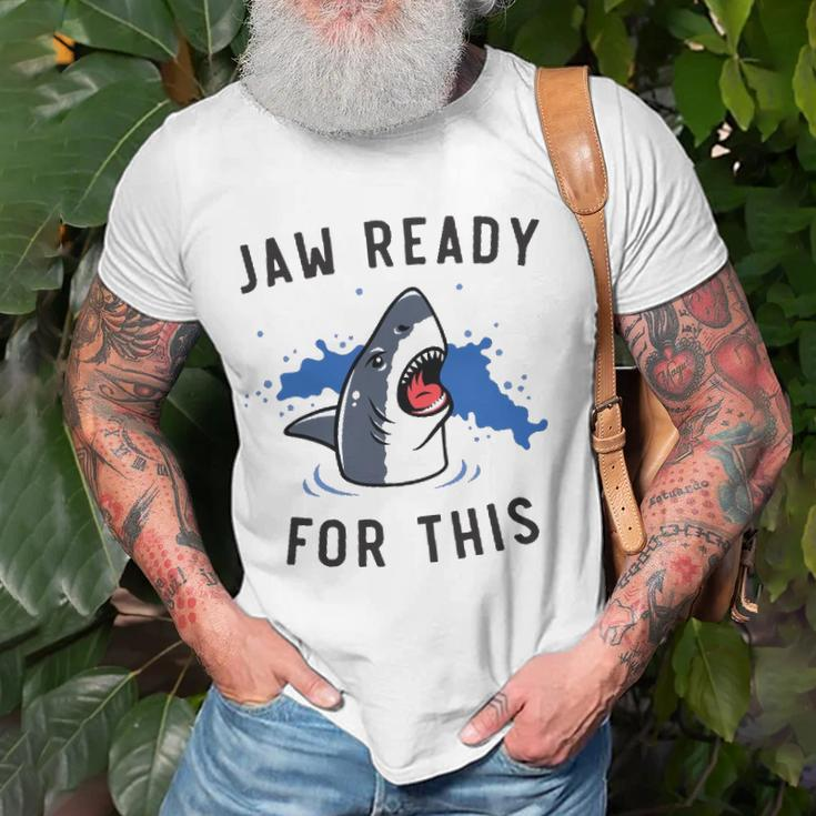 Jaw Ready For This Shark Lovers Gift Unisex T-Shirt Gifts for Old Men