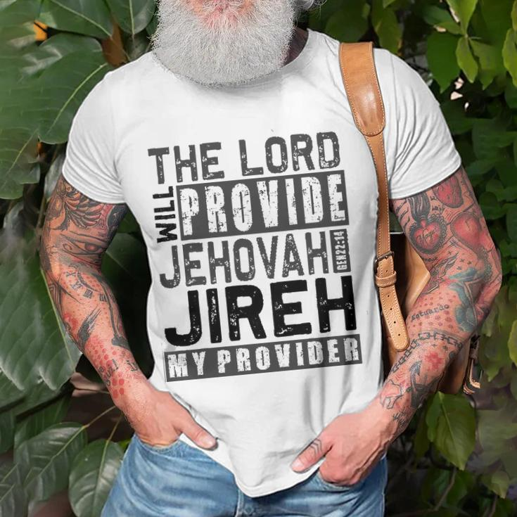 Jehovah Jireh My Provider - Jehovah Jireh Provides Christian Unisex T-Shirt Gifts for Old Men