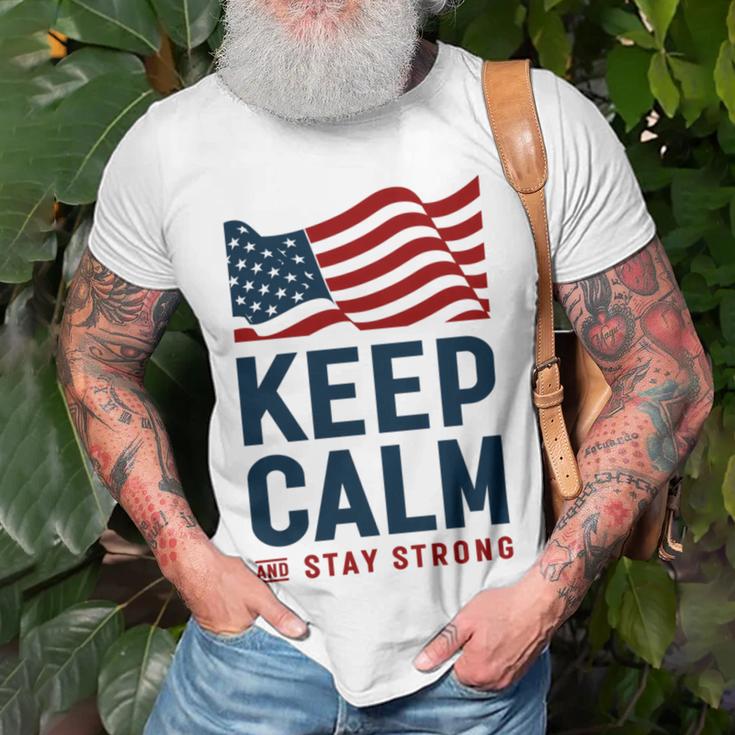 Keep Calm And Stay Strong Tshirt American Tshirt United State Of America Unisex T-Shirt Gifts for Old Men