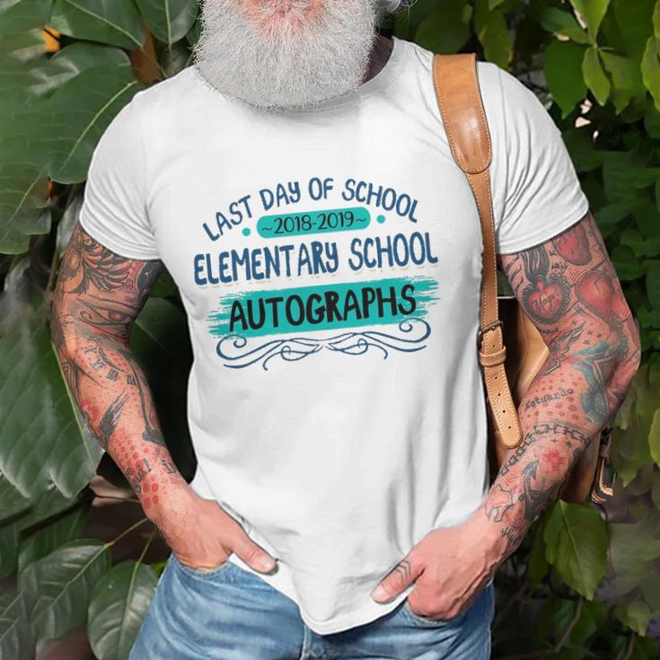Last Day Of School Elementary School Autographs Unisex T-Shirt Gifts for Old Men
