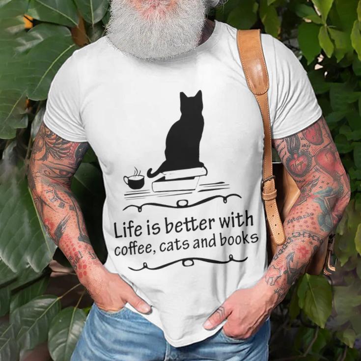 Life Is Better With Coffee Cats And Books 682 Shirt Unisex T-Shirt Gifts for Old Men