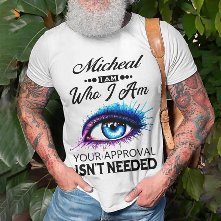 Micheal Name Micheal I Am Who I Am T-Shirt Gifts for Old Men