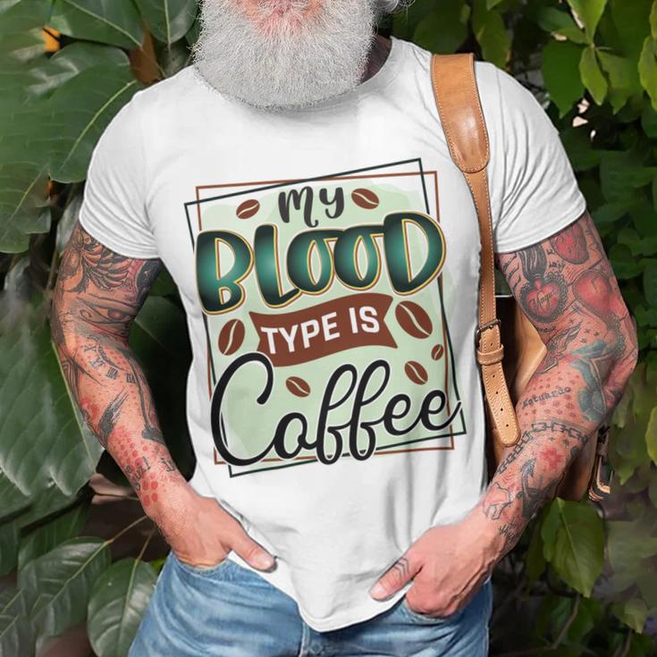 My Blood Type Is Coffee Funny Graphic Design Unisex T-Shirt Gifts for Old Men