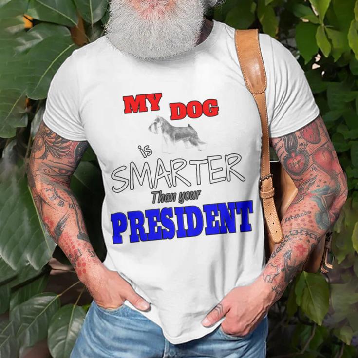 My Dog Is Smarter Than Your President Unisex T-Shirt Gifts for Old Men