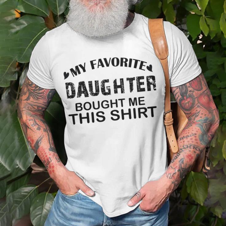 My Favorite Daughter Bought Me This Unisex T-Shirt Gifts for Old Men