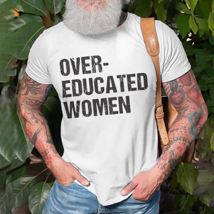 Over Educated Women V2 Unisex T-Shirt Gifts for Old Men