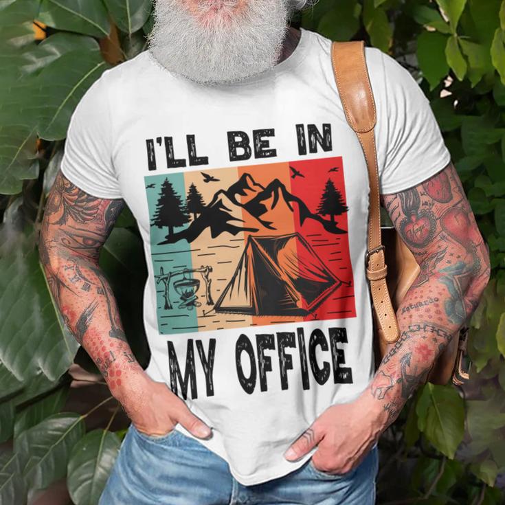 Premium Ill Be In My Office - Camping Unisex T-Shirt Gifts for Old Men