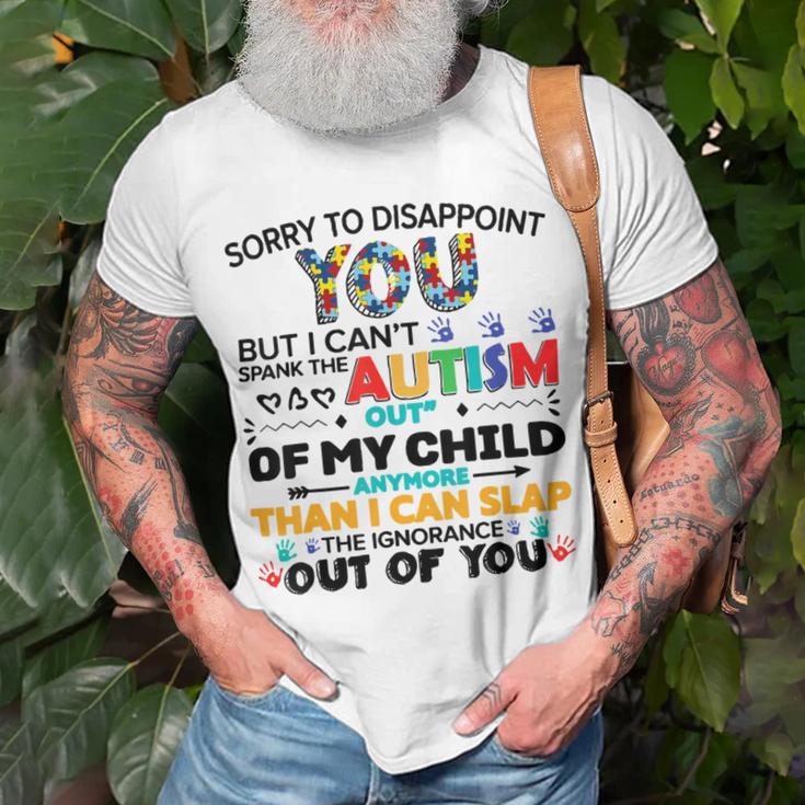 Sorry To Disappoint You But I Cant Spank The Autism Unisex T-Shirt Gifts for Old Men