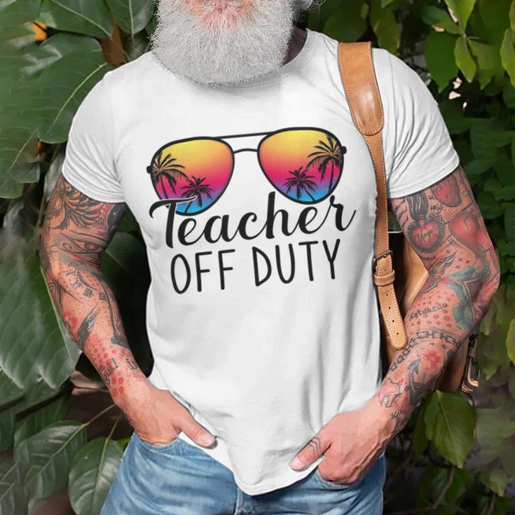 Teacher Off Duty Last Day Of School Teacher Summer Unisex T-Shirt Gifts for Old Men