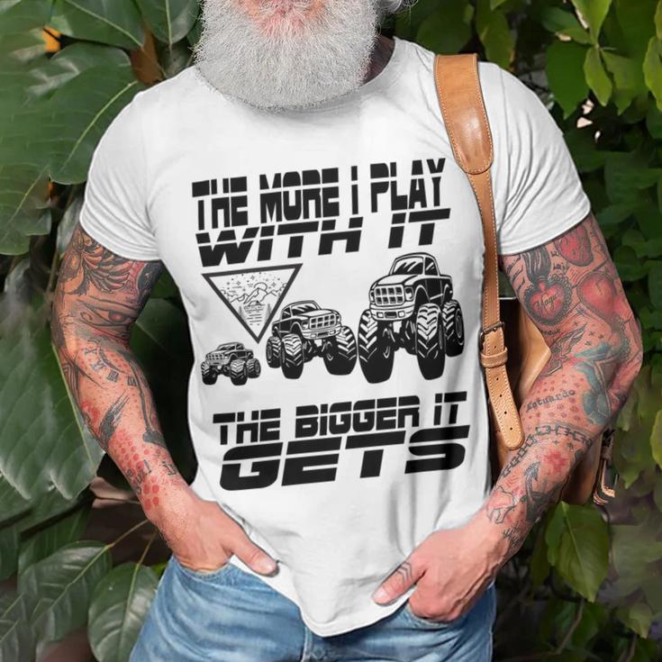 The More I Play With It The Bigger It Gets Play Big Unisex T-Shirt Gifts for Old Men